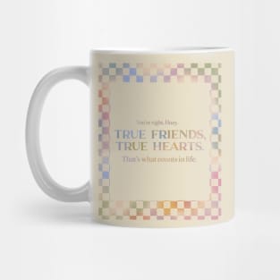 True Friends, True Hearts-Uptown Girls Mug